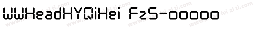 WWHeadHYQiHei FzS字体转换